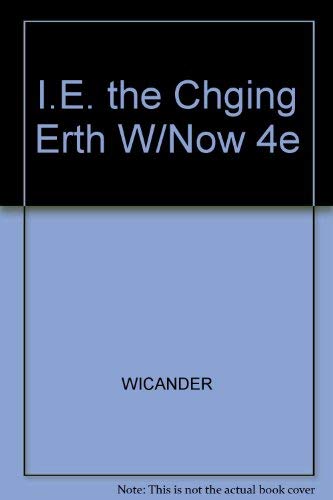 9780495010210: I.E. the Chging Erth W/Now 4e