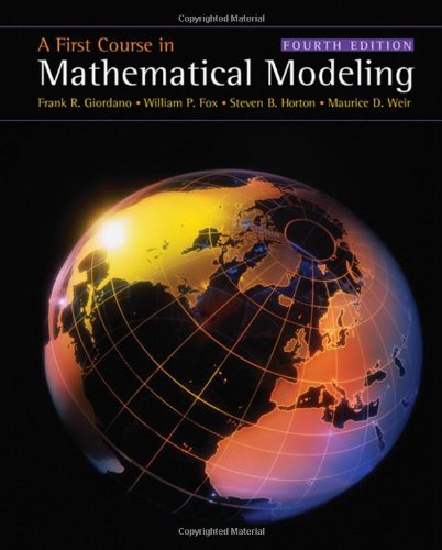 Imagen de archivo de A First Course in Mathematical Modeling a la venta por Grumpys Fine Books