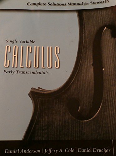 Calculus, Early Transcendentals, Single Variable Complete -Solutions Manual 6TH EDITION