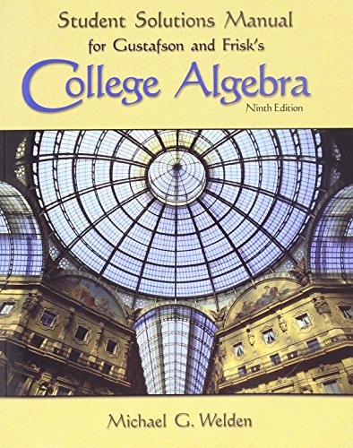 9780495017950: Student Solutions Manual for Gustafson/Frisk’s College Algebra, 9th