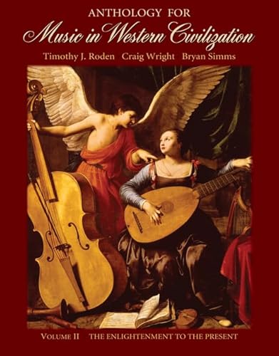 Beispielbild fr Anthology for Music in Western Civilization, Volume II: The Enlightenment to the Present zum Verkauf von Zoom Books Company