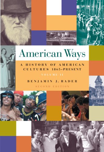 Beispielbild fr American Ways: A History of American Cultures, 1865 to Present Volume II zum Verkauf von Zoom Books Company