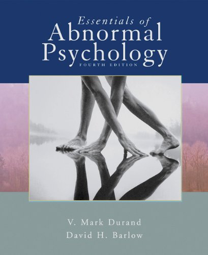 Essentials of Abnormal Psychology (with CD-ROM) (Available Titles CengageNOW) - V. Mark Durand, David H. Barlow