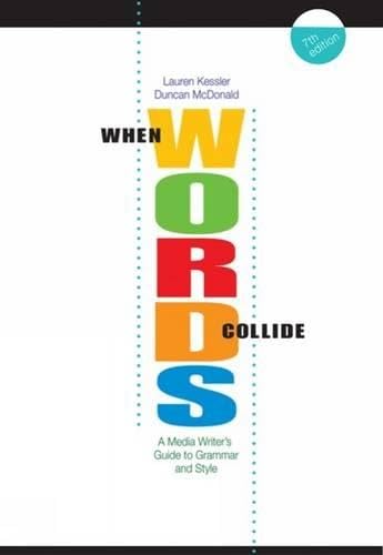 Beispielbild fr When Words Collide: A Media Writer's Guide to Grammar and Style (Wadsworth Series in Mass Communication and Journalism) zum Verkauf von Wonder Book