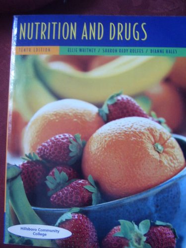 Nutrition and Drugs (Hillsboro Community College) (9780495077626) by Ellie Whitney