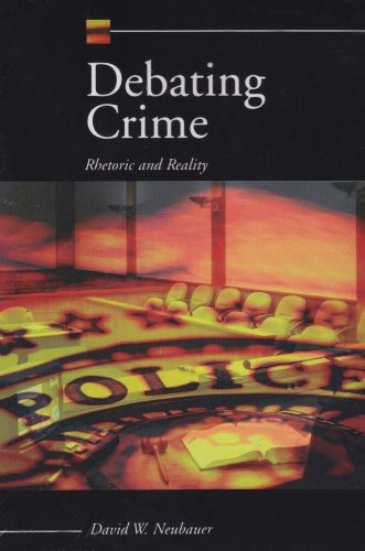 Imagen de archivo de Debating Crime: Rhetoric and Reality a la venta por ThriftBooks-Dallas