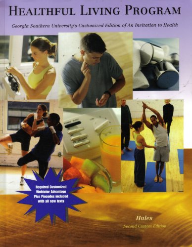 Stock image for Georgia Southern University's Healthful Living Program: Customized Edition for An Invitation to Health; Brief 4th Edition for sale by a2zbooks