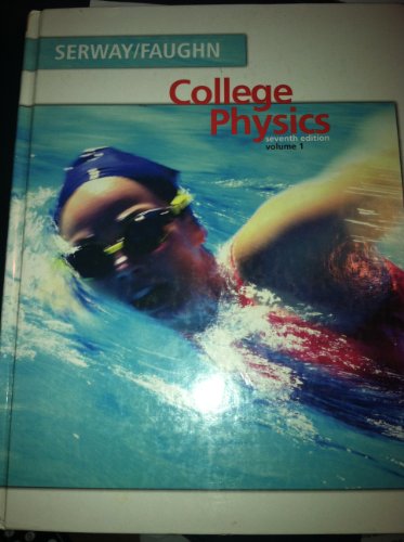 Imagen de archivo de College Physics, Seventh Edition, Volume 1 (college physics, volume 1) a la venta por ThriftBooks-Atlanta