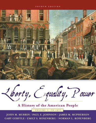 9780495091776: to 1877 (v. 1) (Liberty, Equality, and Power: A History of the American People)