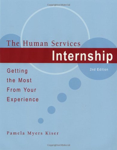 Beispielbild fr The Human Services Internship: Getting the Most from Your Experience zum Verkauf von ZBK Books