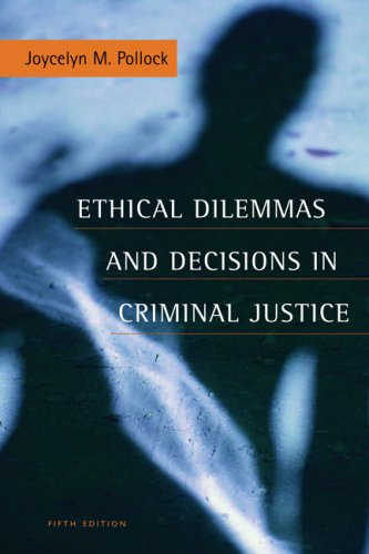 Beispielbild fr Ethical Dilemmas and Decisions in Criminal Justice (Ethics in Crime and Justice) zum Verkauf von Anybook.com