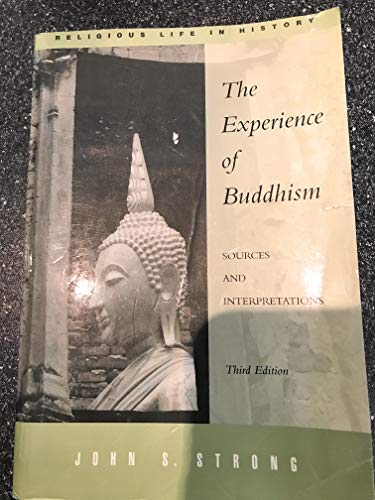 Beispielbild fr The Experience of Buddhism: Sources and Interpretations (Religious Life in History) zum Verkauf von SecondSale