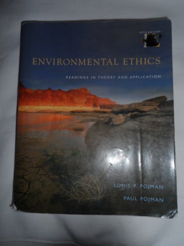 Imagen de archivo de Environmental Ethics: Readings in Theory and Application a la venta por SecondSale