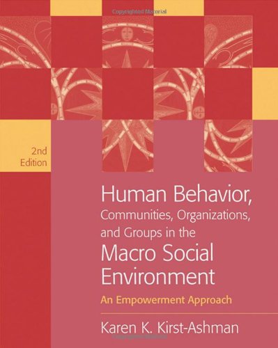 Stock image for Human Behavior, Communities, Organizations, and Groups in the Macro Social Environment: An Empowerment Approach for sale by Orion Tech
