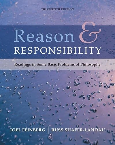 Stock image for Reason and Responsibility : Readings in Some Basic Problems of Philosophy for sale by Better World Books