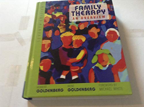 Family Therapy: An Overview (9780495097594) by Goldenberg, Herbert; Goldenberg, Irene