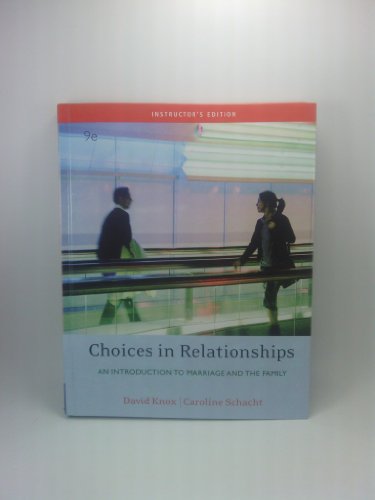 Stock image for Choices in Relationships: An Introduction to Marriage and the Family (Instructor's Edition) for sale by gigabooks