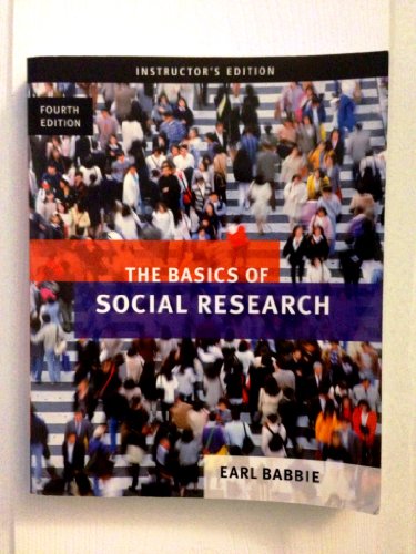 9780495100348: The Basics of Social Research 4th Edittion INSTRUCTORS EDITION