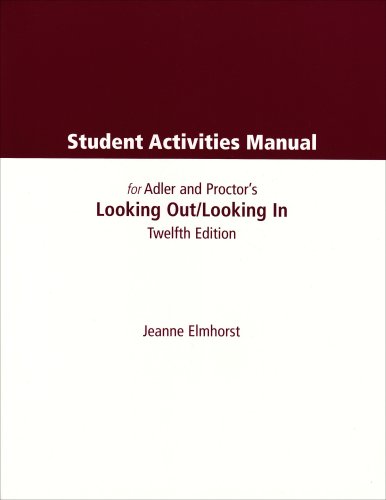 Stock image for Student Activities Manual for Adler/Proctor/Towne's Looking Out, Looking In, 12th for sale by Wonder Book