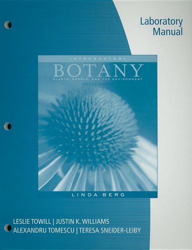 Lab Manual for Berg's Introductory Botany: Plants, People, and the Environment, 2nd (9780495105091) by Berg, Linda R.