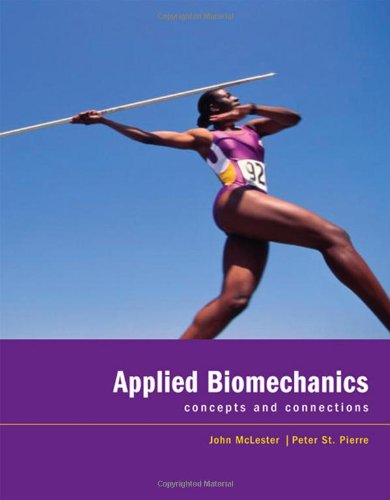 Imagen de archivo de Applied Biomechanics: Concepts and Connections a la venta por Indiana Book Company