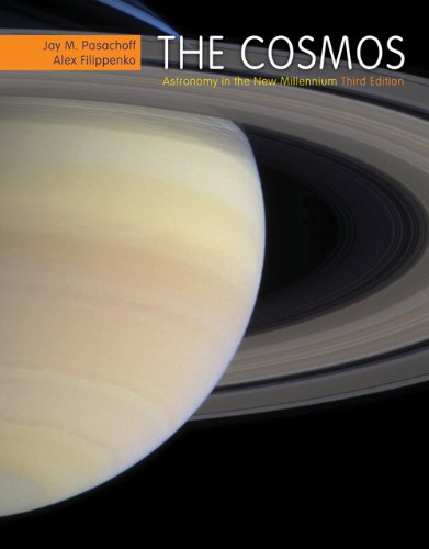 The Cosmos: Astronomy in the New Millennium (9780495110484) by Pasachoff, Jay M.; Filippenko, Alex