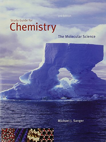 Stock image for Study Guide for Moore/Stanitski/Jurs' Chemistry: The Molecular Science, 3rd for sale by The Maryland Book Bank