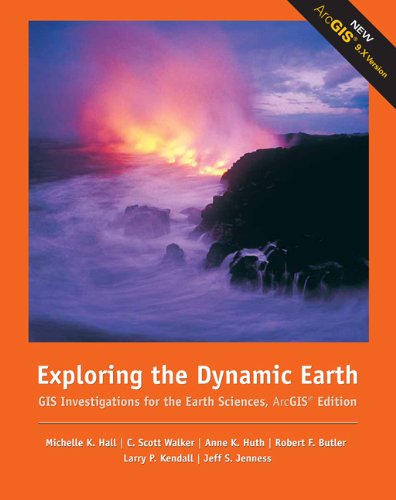 9780495115090: Exploring the Dynamic Earth: Gis Investigations for the Earth Sciences Arcgis Edition
