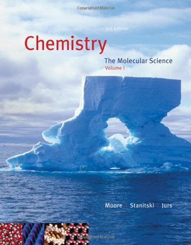 Stock image for Chemistry: The Molecular Science, Volume I, Chapters 1-12 (with CengageNOW 2-Semester Printed Access Card) for sale by Books From California