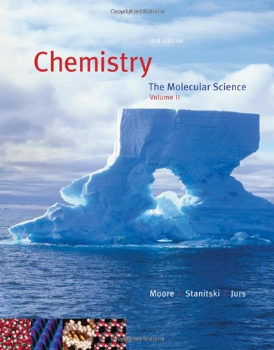 Stock image for Chemistry: The Molecular Science, Volume II, Chapters 12-22 (with CengageNOW 2-Semester Printed Access Card) for sale by Books From California