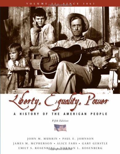Stock image for Liberty, Equality, and Power: A History of the American People, Volume II: Since 1863 for sale by Goodwill Industries of VSB