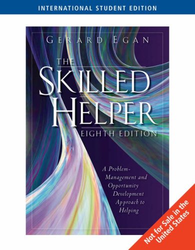 9780495127956: The Skilled Helper: A Problem-Management and Opportunity Development Approach to Helping, International Edition