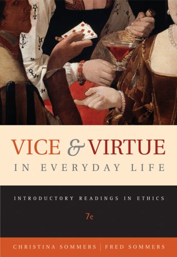 Beispielbild fr Vice and Virtue in Everyday Life: Introductory Readings in Ethics zum Verkauf von Wonder Book
