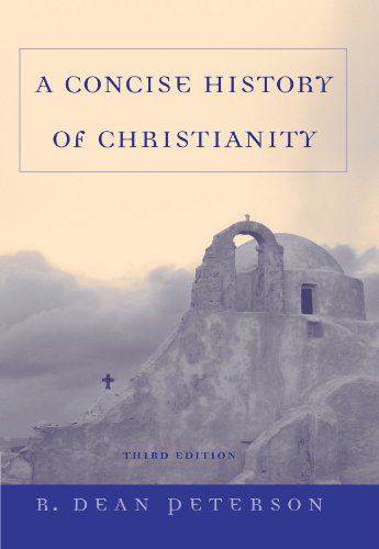 A Concise History of Christianity (9780495130307) by Peterson, R. Dean