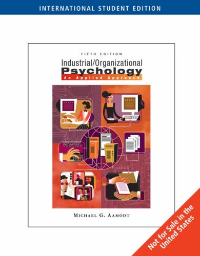 9780495130314: Industrial/Organizational Psychology: An Applied Approach