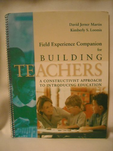 Stock image for Field Experience Companion for Building Teachers (A constructivist approach to introducing education) for sale by HPB-Red