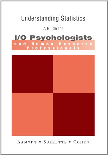 Stock image for Understanding Statistics: A Guide for I/O Psychologists and Human Resource Professionals for sale by SecondSale