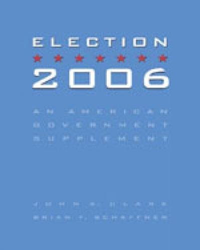 Imagen de archivo de Election 2006: An American Government Supplement a la venta por Dailey Ranch Books