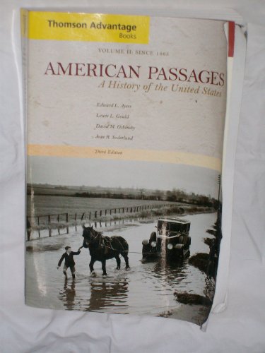 Beispielbild fr American Passages: A History of the United States, Volume II: Since 1863 zum Verkauf von ThriftBooks-Dallas