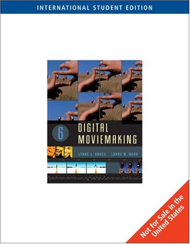 Stock image for Digital Moviemaking (Ise) Gross, Lynne S. and Ward, Larry W. for sale by Re-Read Ltd