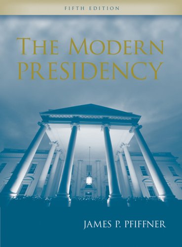Beispielbild fr The Modern Presidency zum Verkauf von Better World Books
