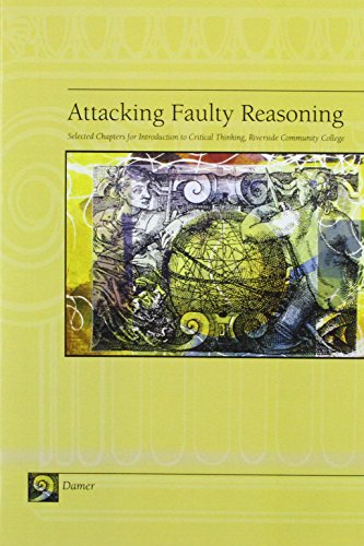 Stock image for Attacking Faulty Reasoning : A Practical Guide to Fallacy-Free Arguments for sale by Better World Books: West