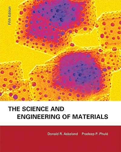 Imagen de archivo de Ise Science and Engineering of Materials, 5E Text a la venta por Anybook.com