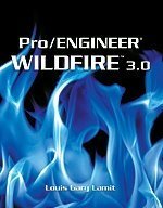 Stock image for Pro/Engineer Wildfire 3.0 for sale by ThriftBooks-Dallas
