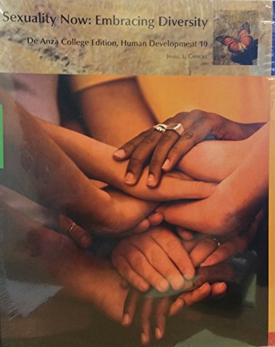 Stock image for Sexuality Now: Embracing Diversity (De Anza College Edition, Human Development 10) for sale by ThriftBooks-Dallas