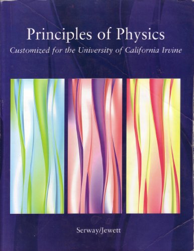 Stock image for Principles of Physics, 4th Edition, Customized for the University of California Irvine for sale by HPB-Red