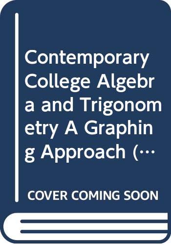 9780495292715: Contemporary College Algebra and Trigonometry A Graphing Approach (Custom Version for The Ohio State University 2006-2007 Edition) by Thomas Hungerford (2007) Paperback