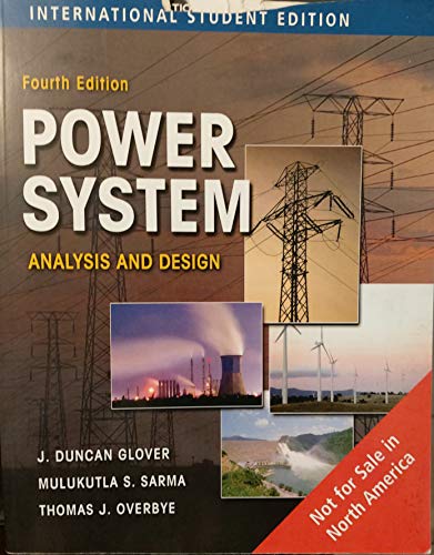 Beispielbild fr Power Systems Analysis and Design zum Verkauf von Better World Books Ltd