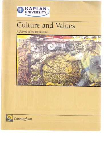 Beispielbild fr Kaplan University: Culture and Values - A Survey of the Humanities zum Verkauf von Wonder Book