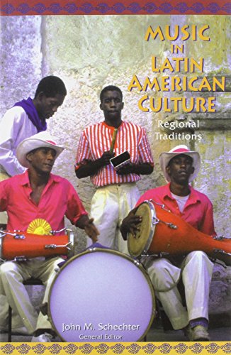 Beispielbild fr Music in Latin American Culture: Regional Traditions zum Verkauf von BooksRun
